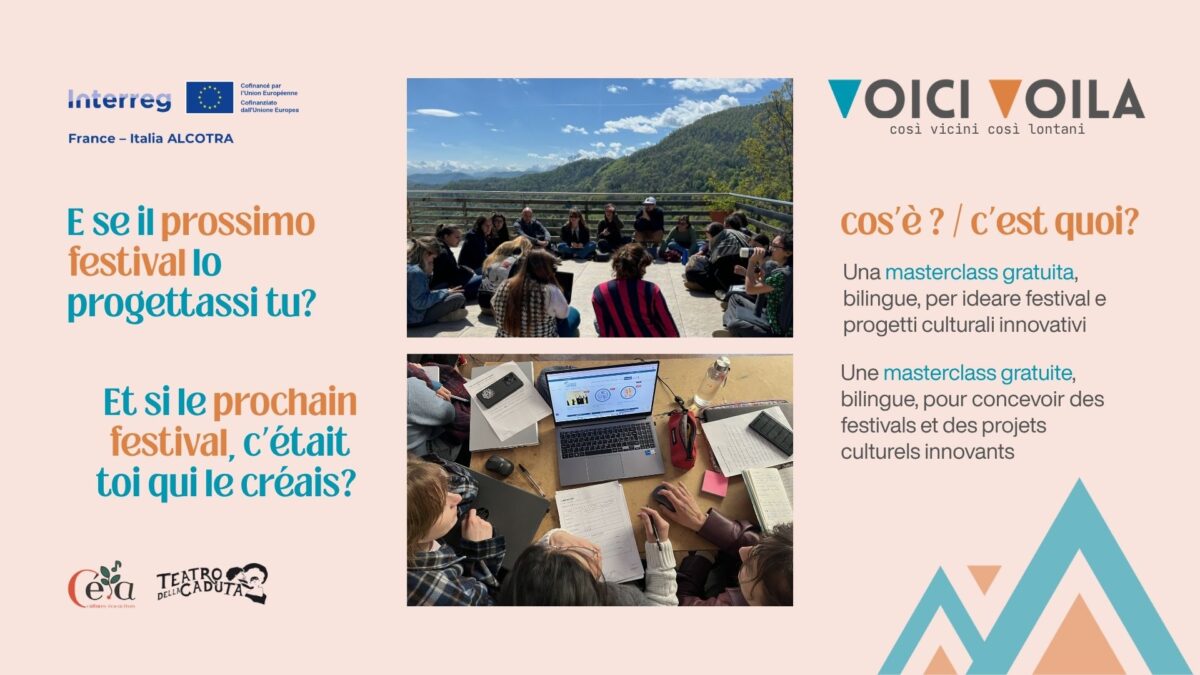 Le projet “Voici-voilà. Così vicini così lontani” lance un appel à candidatures à destination de celles et ceux qui souhaitent acquérir des compétences concrètes en conception de projets culturels éco-responsables transfrontaliers et expérimenter un cadre de travail international.